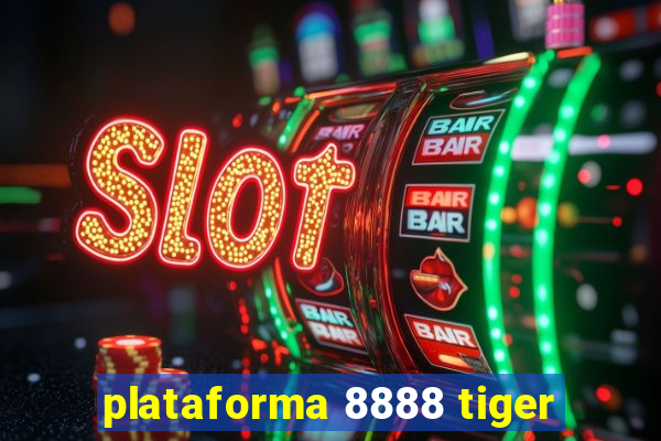 plataforma 8888 tiger